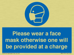 Please wear a face mask otherwise one will be provided at a charge